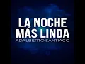 La Noche Mas Linda