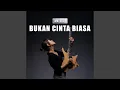Download Lagu Bukan Cinta Biasa