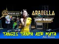 Download Lagu TANGIS TANPA AIR MATA - Aulia Nirwana - ARABELLA Music - DHEHAN Pro Audio - WONG PANDAK 2025