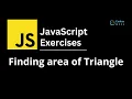 02 Finding area of Triangle JavaScript Exercises