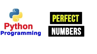Python Tutorial - Program to Print Perfect Numbers in Given Interval