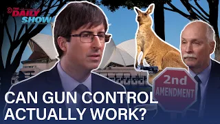 John Oliver Investigates Australian Gun Control | The Daily Show