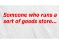 Someone who runs a sort of goods store CodyCross