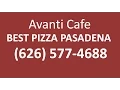 Best Italian Food Pasadena Avanti Gourmet Pizza Pasta Take-out Pasadena CA