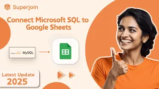 How to Connect Microsoft SQL to Google Sheets in One-Click 2025