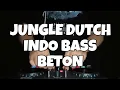 Lagu BONGKARRR!!! JUNGLE DUTCH MASHUP | NUMARK PARTY MIX