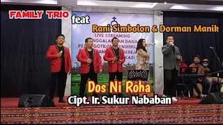 Download DOS NI ROHA | LIVE Family Trio ft. Dorman Manik \u0026 Rani Simbolon MP3