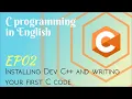 Installing Dev C and Writing First Code EP02 C programming for Beginners in English DevCity