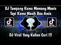 Download Lagu DJ TAMPANG KAMU MEMANG MANIS TAPI KAMU MASIH BAU AMIS PLAT KT - TERONG DICABEIN VIRAL TIK TOK 2024