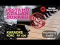 Download Lagu Pestamu adalah Dukaku Karaoke (NADA COWOK) KORG PA 600