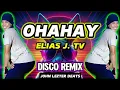 Download Lagu 💥 Ohahay Elias J. Tv - Sabak ka diri | DISCO REMIX | JOHN LEZTER BEATS