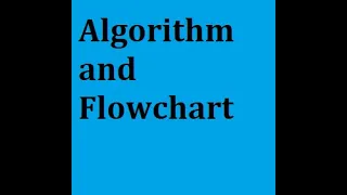 Algorithm and flowchart