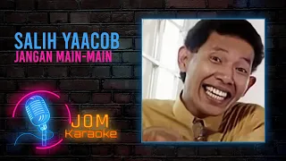 Download Salih Yaacob - Jangan Main-main (Official Karaoke Video) MP3