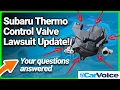 UPDATE Subaru Therma Control Valve Defect FAQs