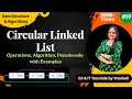 DSA 19 Learn Circular Linked List with Examples All In One