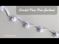 Crochet Pom Pom Garland DIY Decoration