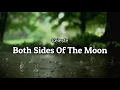 Celeste & Gotts Street Park  - Both Sides Of The Moon (Lyrics)