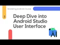 Android Studio User Interface - Mastering Android