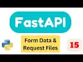Request Files Form Data Part15 FastAPI Tutorial 2023