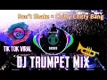 Download Lagu DJ TIKTOK VIRAL *TRUMPET MIX * Chitty - Chitty Bang × Don't Shake