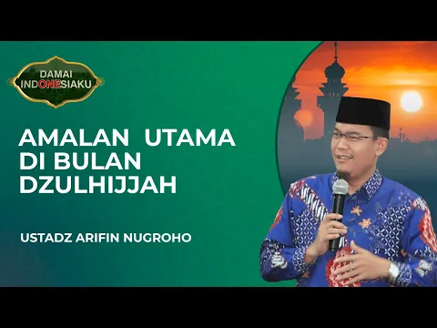 Amalan Utama yang Sayang Dilewatkan di Bulan Dzulhijjah