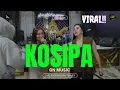 Lagu KOSIPA - GN MUSIC LIVE ANGKRINGAN TEH ITA