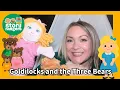 Goldilocks The Three Bears