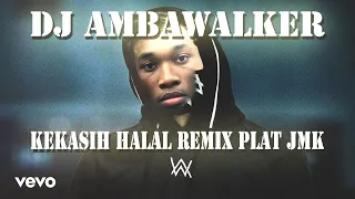 dj kekasih halal wali jedag jedug remix plat jmk by maskhat 