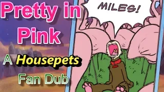 Pretty in Pink Housepets Webcomic Dub
