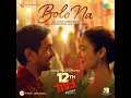 Bolo Na (From "12th Fail")