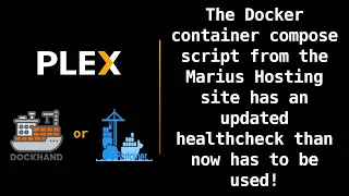 Plex - The Docke container compose script from the Marius Hosting site has an updated healthcheck