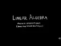 Linear Algebra 2 1 1 Matrix Operations - Sums and Scalar Multiples