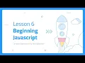 Beginning JavaScript Lesson 6