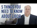 5 Things You Should Know About LIBOR