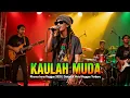 Lagu Kaulah Muda – Rhoma Irama | Dangdut Versi Reggae Terbaru 2025