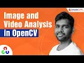 Image And Analysis Using OpenCV OpenCV Tutorial Part-4