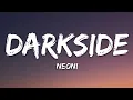 NEONI - Darkside