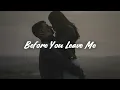 Alex Warren - Before You Leave Me (Lyrics)