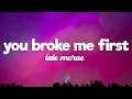 Download Lagu Tate McRae - you broke me first (Lyrics)