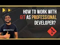 How To Work With Git As Professional Dev Real Mai Frontend Developer Kese Kam Karta Hai - Part 4