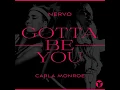 PREMIERE:- NERVO - Gotta Be You (ft. Carla Monroe) {(Thrive Music)}