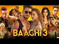 Download Lagu Baaghi 3 (2020) Full Hindi Movie | Tiger Shroff | Shraddha Kapoor | Riteish Deshmukh | Facts Reviews