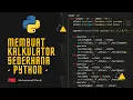 Membuat Kalkulator Sederhana Menggunakan Bahasa Python