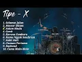 Download Lagu Kumpulan lagu tipe -x terbaru 2023