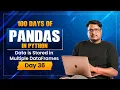 Python Pandas Day 36 Why Use Multiple DataFrames Smart Data Handling Explained