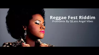 reggae fest riddim mix full feat tarrus riley chris martin richie spice etana refix 2018 