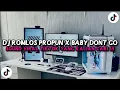 Lagu DJ ROMLOS PROPUN X BABY DONT GO | DJ TEBANG REMIX FULLBASS VIRAL TIKTOK !