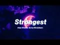 Lagu Alan Walker, Ina Wroldsen - Strongest ( s l o w e d + r e v e r b )