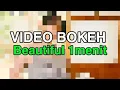 VIDEO BOKEH BEAUTIFUL 1 MENIT 