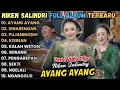 Download Lagu Ayang Ayang - niken Salindri Full album 2025 | tanpa iklan